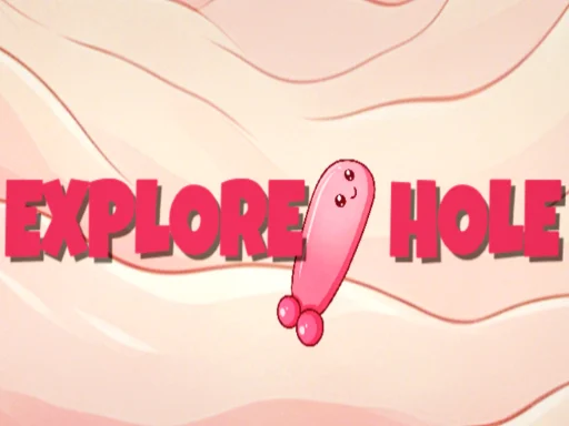 EXPLORE HOLE - 11pg